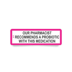 Label 64 Our Pharmacist Recommends a Probiotic with this Medication