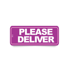 Label 132 Please Deliver